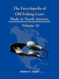 The Encyclopedia of Old Fishing Lures: Made in North America - Paperback