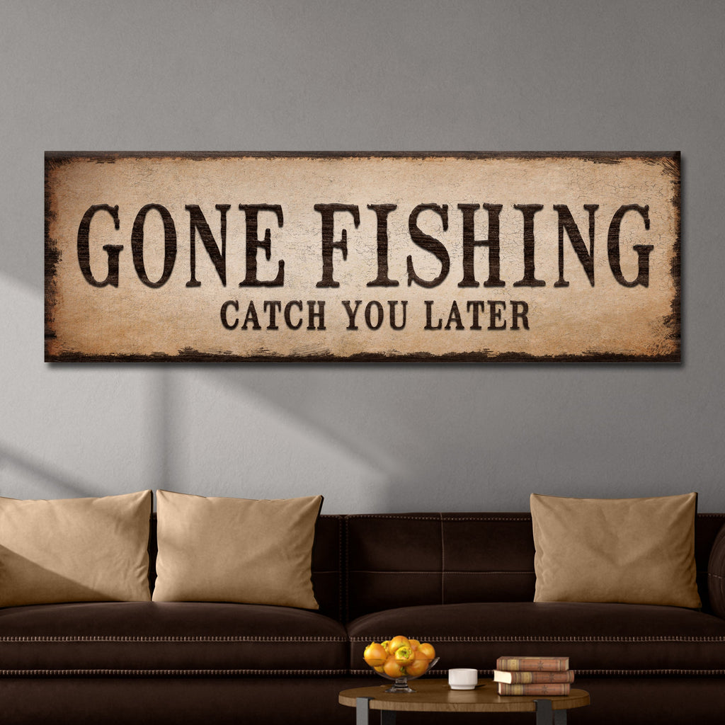 Catch You Later Gone Fishing Sign II, view 2