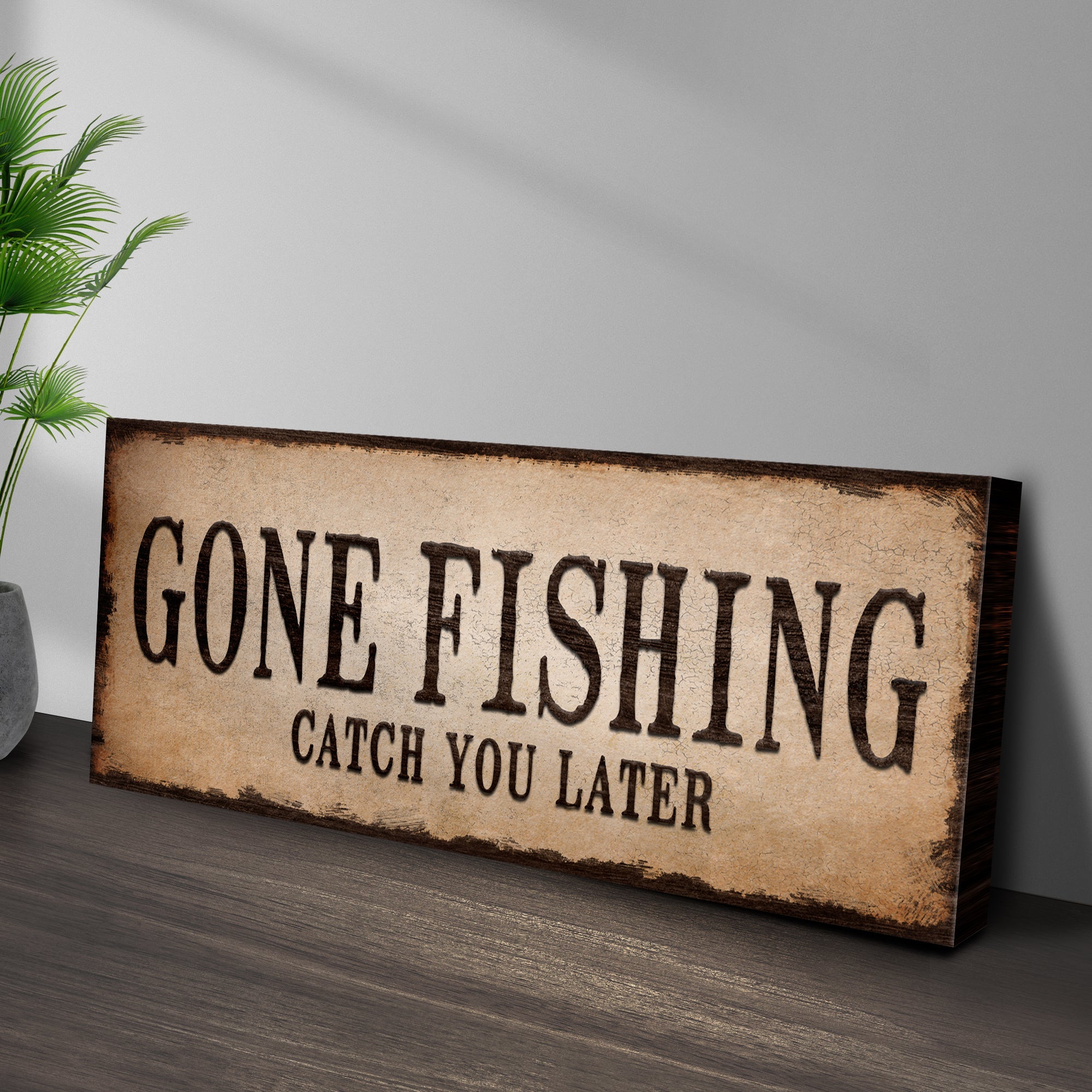 Catch You Later Gone Fishing Sign II, view 3